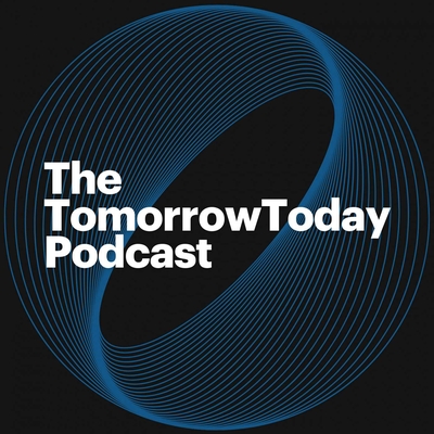 The TomorrowToday Podcast podcast channel artwork